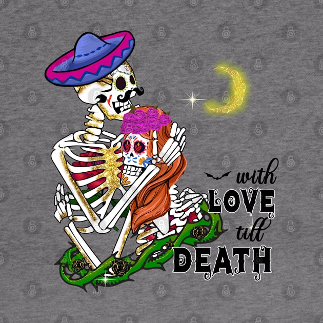 With Love Till Death by MZeeDesigns